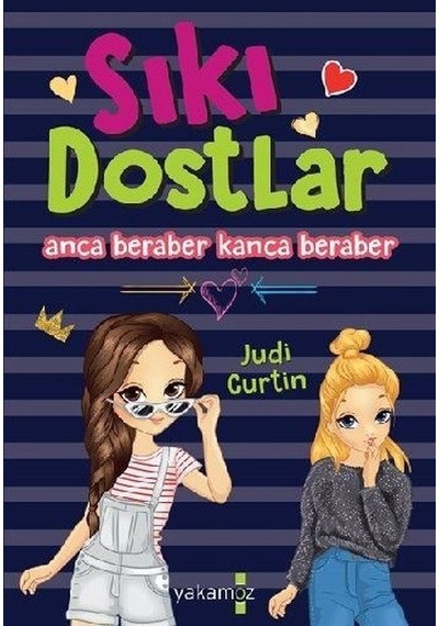 Sıkı Dostlar - Anca Beraber Kanca Beraber - Judi Curtin - Yakamoz Yayınları