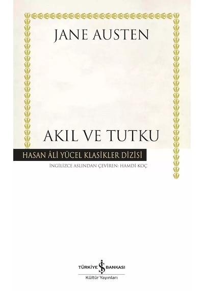 Akıl ve Tutku Hasan Ali Yücel  Klasikler