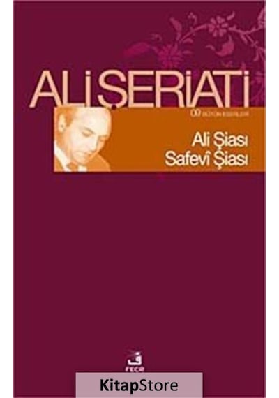 Ali Şiası Sefevi Şiası - Bütün Eserleri - Ali Şeriati - Fecr Yayınları