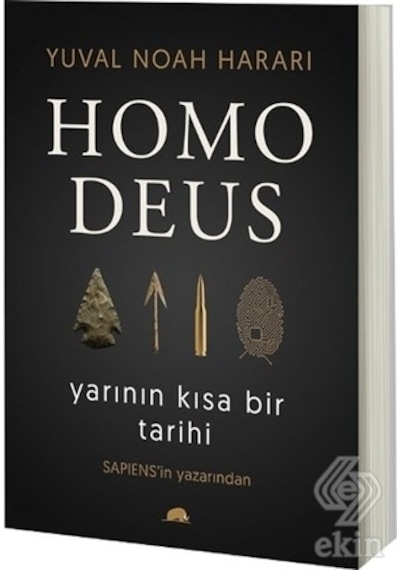 Homo Deus: Yarının Kısa Bir Tarihi/Yuval Noah Harari