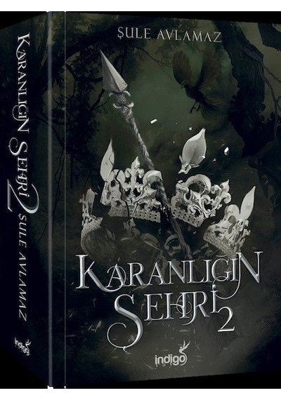 Karanlığın Şehri - 2 - Şule Avlamaz - İndigo Kitap