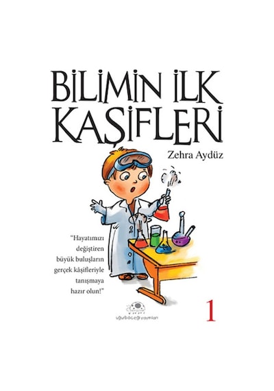 Bilimin İlk Kaşifleri - 1 - Zehra Aydüz - Uğurböceği