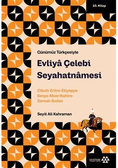 Evliya Çelebi Seyahatnamesi 10.kitap / Cibuti-eritre-etiyopya-...