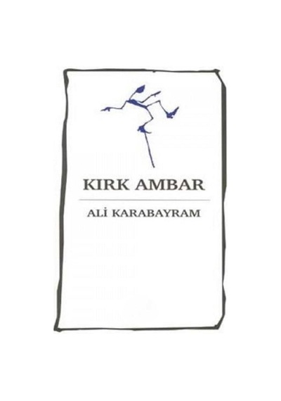 Kırk Ambar - Ali Karabayram İlk Baskı 2003
