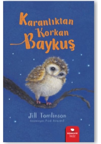 Karanlıktan Korkan Baykuş - Jill Tomlinson - Redhouse Kidz Yayınları