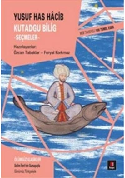 Kutadgu Bilig - Seçmeler - Yusuf Has Hacib - Kapı Yayınları