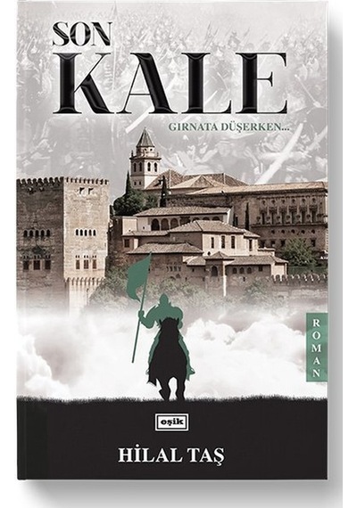 Son Kale - Hilal Taş - Eşik Yayınları
