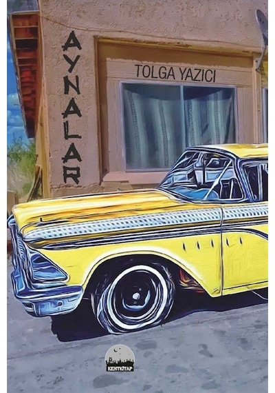 Aynalar - Tolga Yazıcı - Kent Kitap