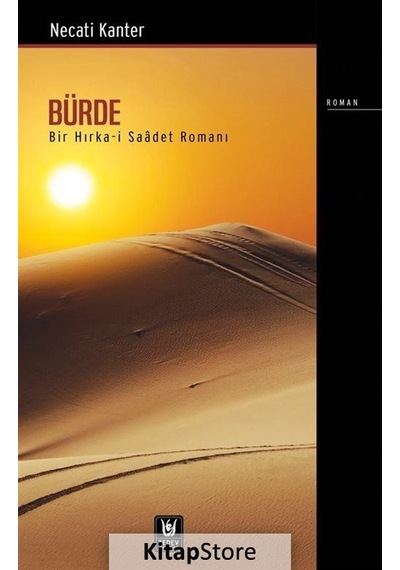 Bürde-Bir Hırka-i Saadet Romanı - Necati Kanter - Türk Edebiyatı Vakfı Yayınları
