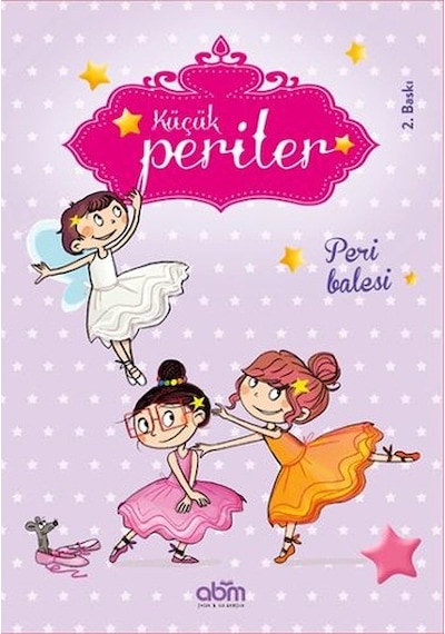 Küçük Periler - Peri Balesi - Sophie De Mullenheim - Abm Yayınevi
