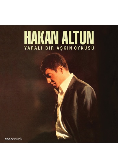 Hakan Altun - Yaralı Bir Aşkın Öyküsü Plak