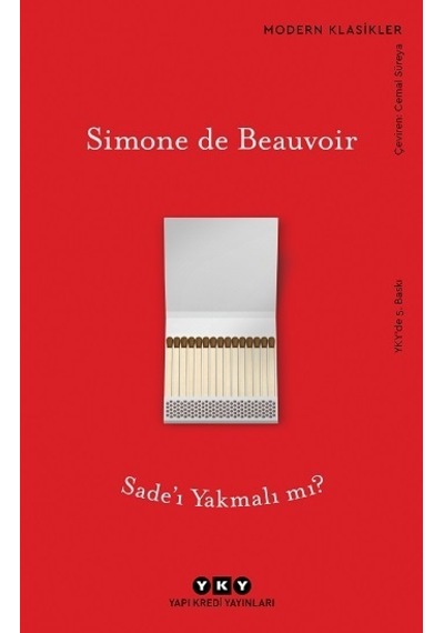Sade'I Yakmalı Mı?