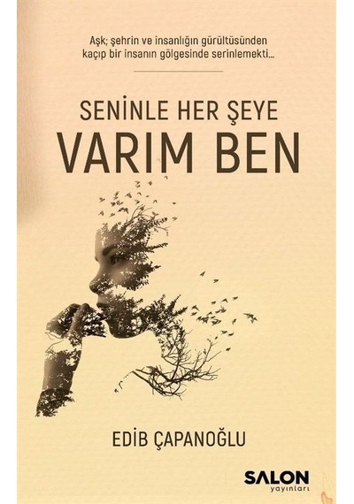 Seninle Her Şeye Varım Ben / Edib Çapanoğlu