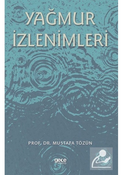 Yağmur İzlenimleri - Mustafa Tözün - Gece Kitaplığı