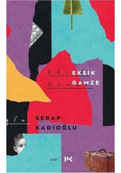 Eksik Gamze - Serap Kadıoğlu - Profil Kitap