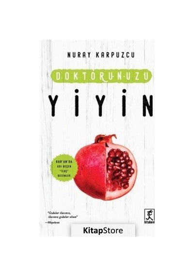 Doktorunuzu Yiyin - Nuray Karpuzcu