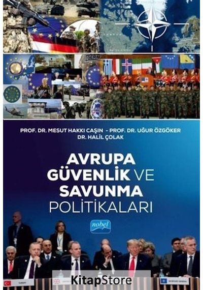 Avrupa Güvenlik ve Savunma Politikaları - Halil Çolak - Nobel Akademik Yayıncılık