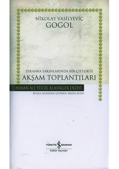 Akşam Toplantıları -  Hasan Ali Yücel Klasikleri -  Nikolay Vasilyeviç Gogol -  İş Bankası Kültür Yayınları