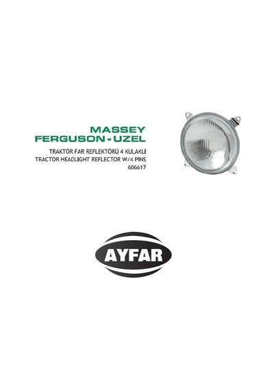 FAR MASSEY FERGUSON TRAKTÖR MF240 UZEL 4 KULAKLI SAĞ yadA SOL 1 ADET 606617 170021040