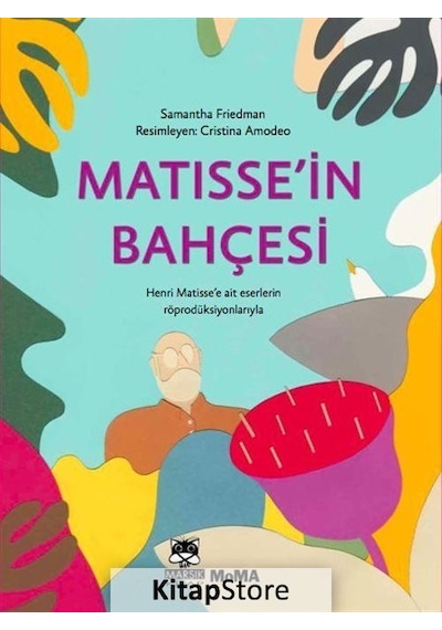 Matisse'In Bahçesi / Samantha Friedman