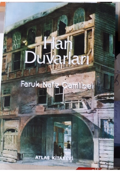 Han Duvarlar Faruk Nafiz Çamlıbel 1990 Yılı Basımı