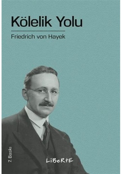 Kölelik Yolu / Friedrich A. Von Hayek 9789756877067