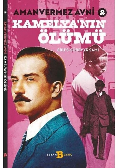 Kamelya'Nın Ölümü - Amanvermez Avni  2