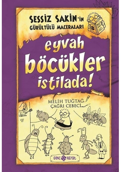Eyvah Böcükler İstilada / Sessiz Sakin'in Gürültülü Maceraları...