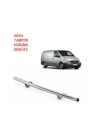 Vito W639 2004 Ve Üstü Arka Tampon Koruma Demiri