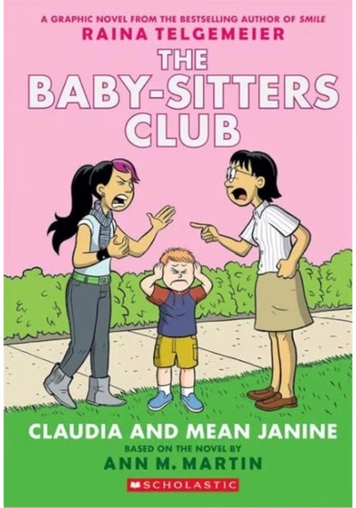 The Babysitters Club Graphic Novel: Claudia And Mean Janine 4