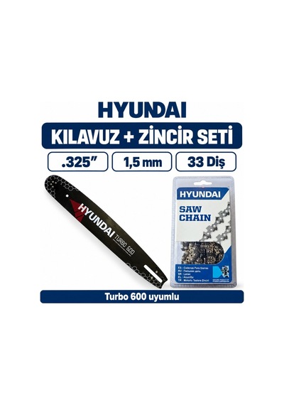 Hyundai Turbo 600 Uyumlu Kılavuz Ve Zincir Seti .325 1,5 Mm 33 Diş