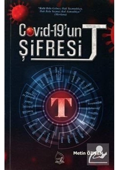 Covid - 19'un Şifresi: T - Metin Özmen - Sebe