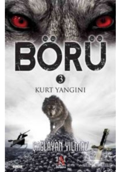 Börü 3 - Kurt Yangını