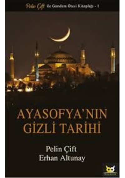 Ayasofya'nın Gizli Tarihi.