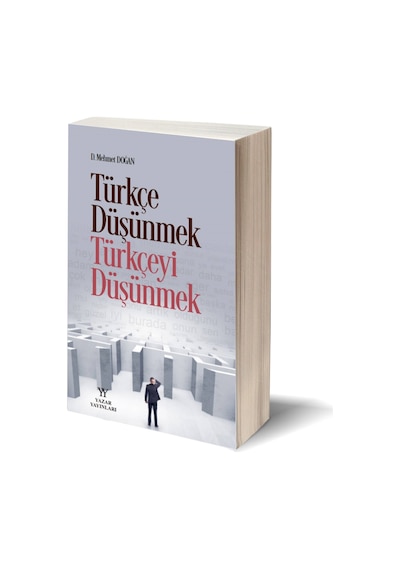 Türkçe Düşünmek. Türkçeyi Düşünmek