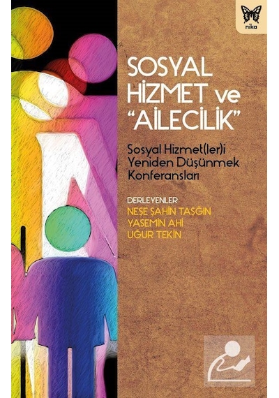Sosyal Hizmet ve "ailecilik" / Uğur Tekin