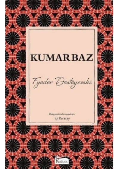 Kumarbaz (Ciltli) - Fyodor Dostoevsky - Koridor Yayıncılık