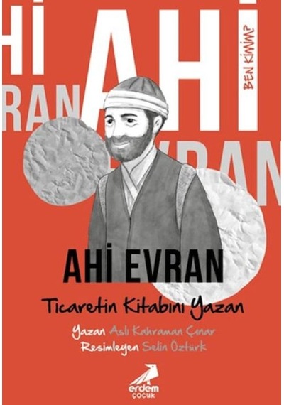 Ben Kimim Ahi Evran Ticaretin Kitabını Yazan - Ezjı-760641