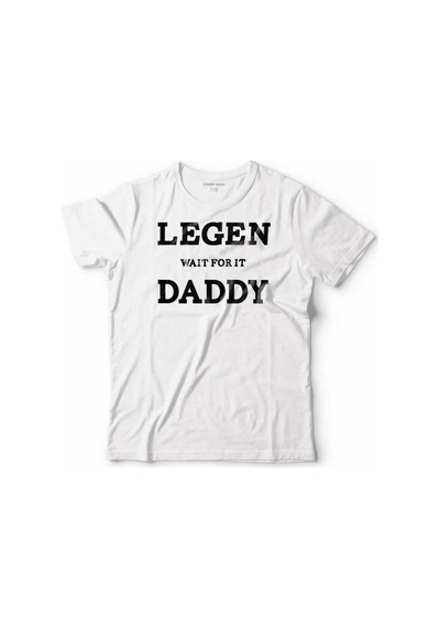 Legends Waıt For It Daddy Babalar Günü Hediye Çocuk Tişört 001
