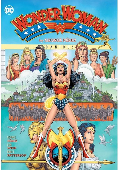 Wonder Woman By George Perez Omnibus 2022 Edition