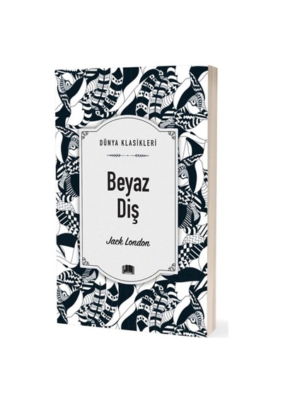 Beyaz Diş - Jack London - Ema Klasik Yayınları