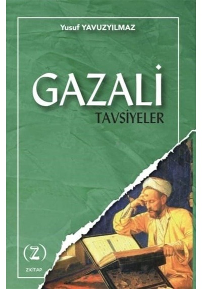 Gazali / Tavsiyeler / Yusuf Yavuzyılmaz