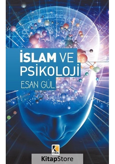 İslam ve Psikoloji - Esan Gül - Çıra Yayınları