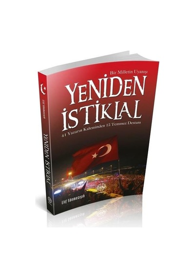 Yeniden İstiklal - Elif Sönmezışık - Mihrabad Yayınları