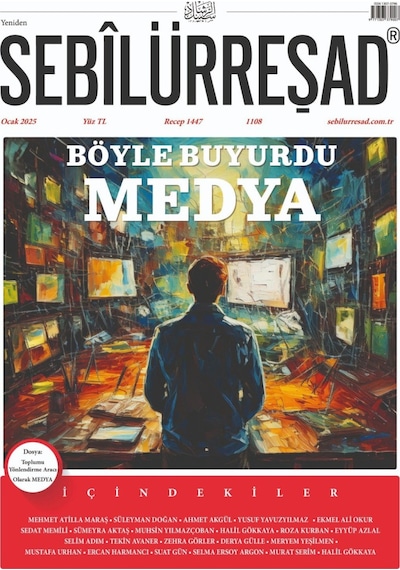 Sebilürreşad Dergi 1108. Sayı Ocak 2025