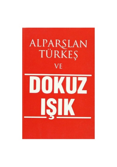 Alparslan Türkeş Ve Dokuz Işık - Cengiz Zengin İlk Baskı 2017