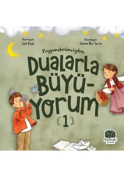 Peygamberimizden Dualarla Büyüyorum - 1 - Sait Köşk - Karavan Çocuk