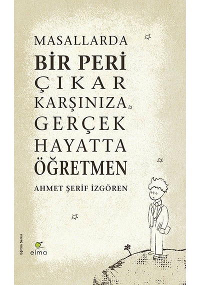 Masallarda Bir Peri Çıkar Karşınıza Gerçek Hayatta    Öğretmen