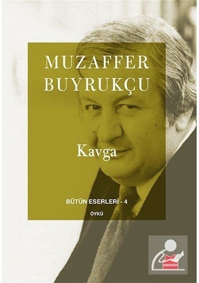 Kavga Bütün Eserleri 4 - Muzaffer Buyrukçu - Kırmızı Kedi