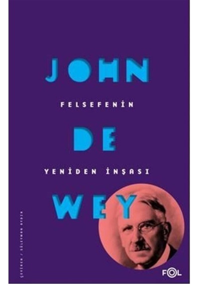 Felsefenin Yeniden Inşası / John Dewey 9786257307475